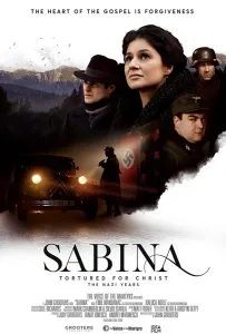 Сабина: замученная за Христа. Нацистские годы (фильм 2021)